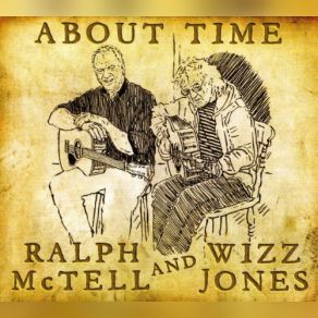 Download track You Won't Let Me Go Ralph Mctell, Wizz Jones