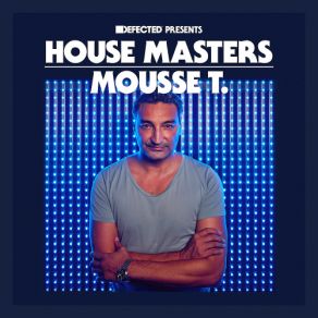 Download track You Make Me Happy (Mousse T. `s Monotone Acid) HOUSE MASTERS, DefectedDavid Anthony, Darryl James