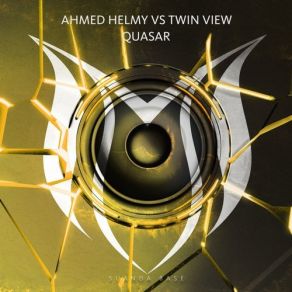 Download track Quasar (Extended Mix) Twin View, Ahmed Helmy