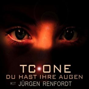 Download track Du Hast Ihre Augen TC One