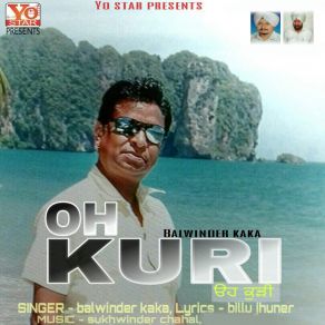 Download track Oh Kuri Balwinder Kaka