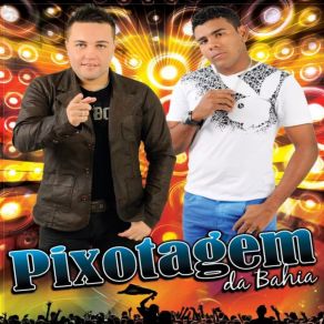 Download track Meu Refrão Pixotagem Da Bahia