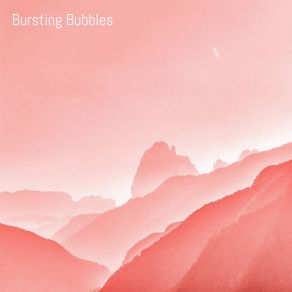 Download track Bursting Bubbles Vram Boyajian