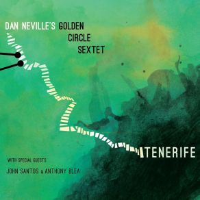 Download track Feelin' It Dan Neville's Golden Circle Sextet