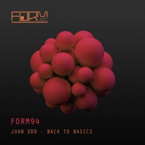 Download track Back To Basics Juan Ddd