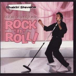 Download track Tear It Up Shakin' Stevens