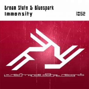 Download track Immensity (Original Mix) Dream State, Bluespark