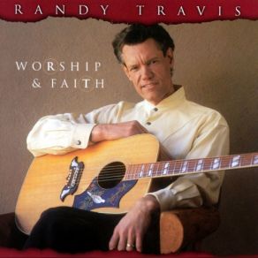 Download track You Are Worthy Of My Praise Randy Travis