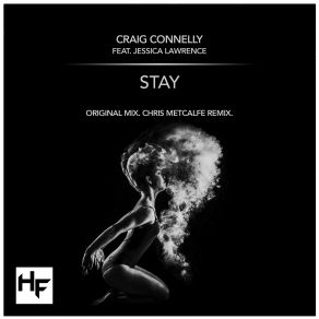 Download track Stay (Chris Metcalfe Extended Remix) Craig Connelly, Jessica Lawrence