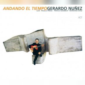 Download track Siempre Es Tarde Gerardo Núñez