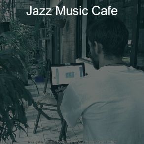 Download track Incredible Music For Remote Work Jazz Music Cafe