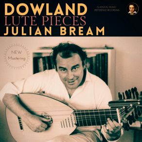 Download track The Most Sacred Queen Elizabeth, Her Galliard (Version 1956, Remastered 2022) Julian Bream