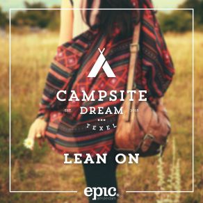 Download track Lean On Campsite Dream