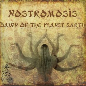 Download track Dawn Of The Planet Earth NostromosisAnumana