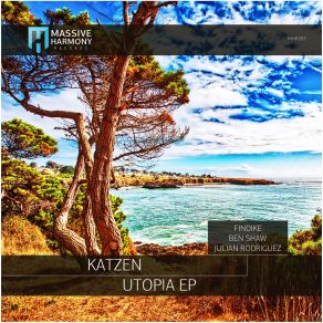 Download track Utopia (Julian Rodriguez Remix) Katzen