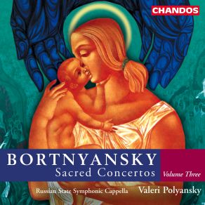 Download track Sacred Concerto No. 18 - II D. Bortnyansky, Valery Polyansky, The Russian State Symphony Cappella