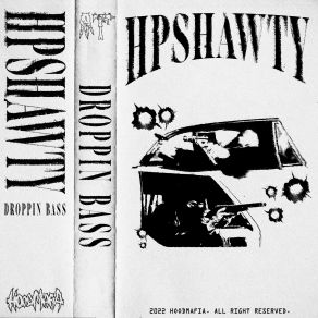 Download track Droppin Bass HPShawty, Hoodmafia