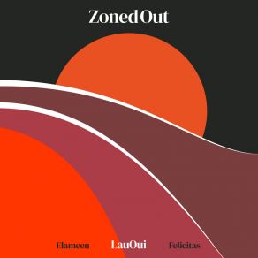 Download track Zoned Out LauOui