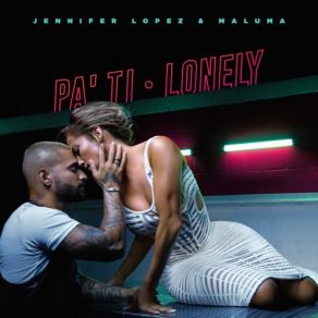 Download track Pa Ti (Spanglish Version) Jennifer Lopez, Maluma