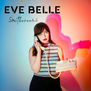 Download track Smithereens Eve Belle