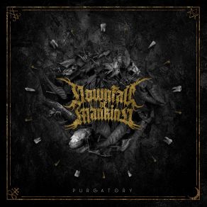 Download track Down The Barrel Of Madness Downfall Of Mankind