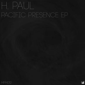 Download track Pacific Presence H. Paul