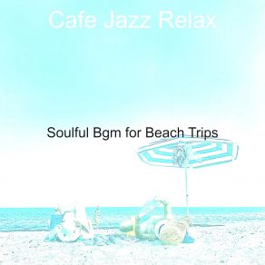 Download track Artistic Ambience For Summertime Cafe Jazz Relax