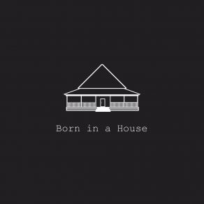 Download track Born In A House James Gallagher Band