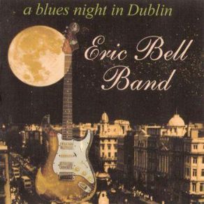 Download track Further On Up The Road Eric Bell Band