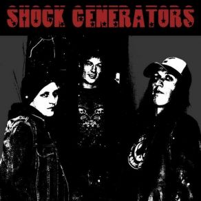 Download track Poor Bastard Shock Generators