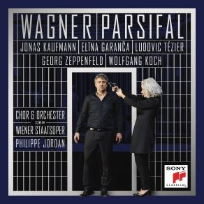 Download track Akt II Parsifal! Weile Jonas Kaufmann