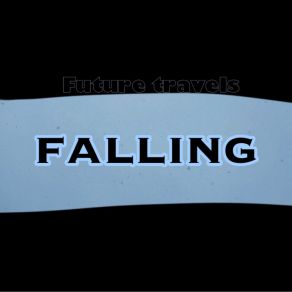 Download track Falling Future Travels