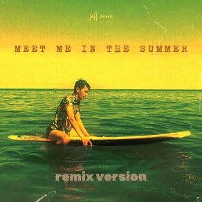 Download track Meet Me In The Summer - Slower Version Jeff Sans