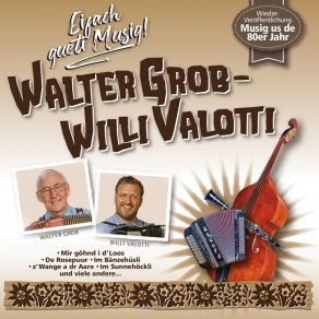 Download track Mir Göhnd I D’Loos Willi Valotti