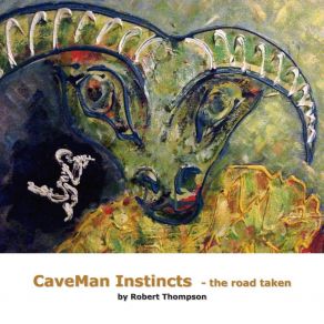 Download track The Road Taken Caveman Instincts