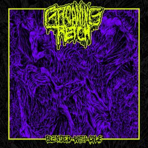 Download track Blended With Bile Groaning Retch