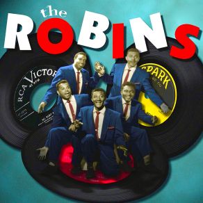 Download track I'm Through (Remastered) The Robins