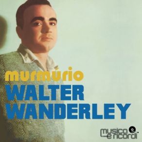 Download track Ninho Do Nonô Walter Wanderley