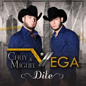 Download track Dile (Version Norteño) Miguel Vega