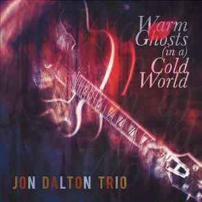 Download track Earthmover Jon Dalton Trio