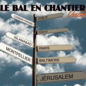 Download track La Loco Le Bal En Chantier