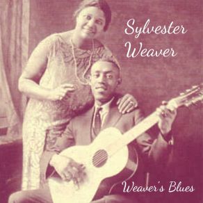 Download track Bottleneck Blues Sylvester Weaver