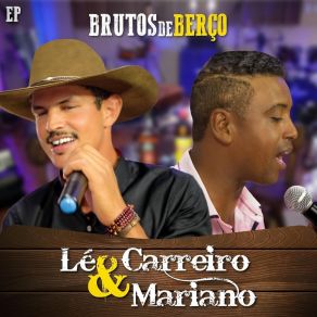 Download track Respeita O Meu Passado Léo Carreiro E Mariano