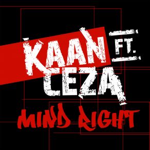 Download track Mind Right Ceza, Kaan