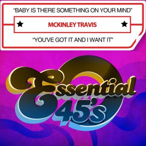 Download track You've Got It And I Want It McKinley Travis