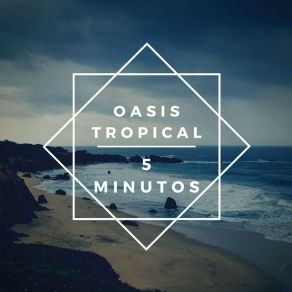 Download track 5 Minutos Oasis Tropical