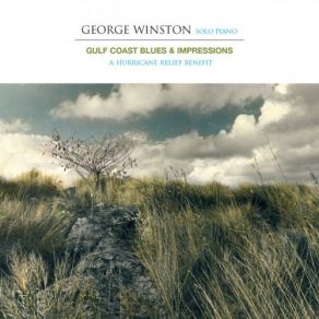 Download track Gulf Coast Lullaby, Pt. 1 George Winston