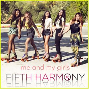 Download track Me And My Girls Fifth Harmony