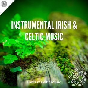 Download track The Land Of Eternal Youth Fantasy Celtic Music