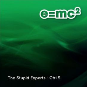 Download track Ctrl S (Radio Edit) The Stupid Experts